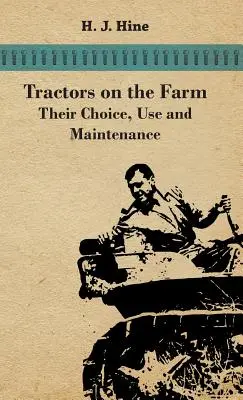 Traktory na farme - ich výber, používanie a údržba - Tractors On The Farm - Their Choice, Use And Maintenance