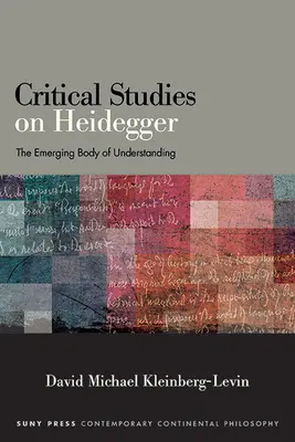 Kritické štúdie o Heideggerovi: Vznikajúci súbor porozumenia - Critical Studies on Heidegger: The Emerging Body of Understanding