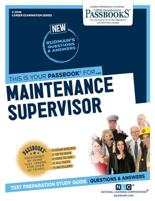 Vedúci údržby (C-2044): Študijná príručka k preukazom zväzok 2044 - Maintenance Supervisor (C-2044): Passbooks Study Guidevolume 2044