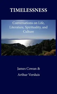Nadčasovosť: Rozhovory o živote, literatúre, spiritualite a kultúre - Timelessness: Conversations on Life, Literature, Spirituality, and Culture