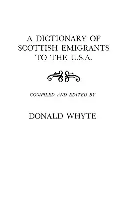 Slovník škótskych emigrantov v USA - Dictionary of Scottish Emigrants to the U. S. A.