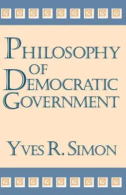Filozofia demokratickej vlády - Philosophy of Democratic Government