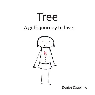 Strom: Cesta dievčaťa k láske - Tree: A girl's journey to love