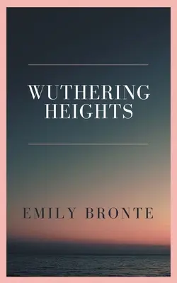 Búrlivé výšiny - Wuthering Heights