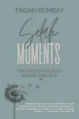 Selah Moments: Každodenné miesta, kde nachádzam Boha - Selah Moments: The Everyday Places Where I Find God