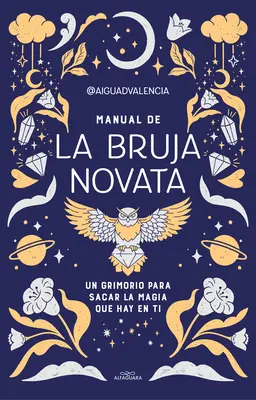 Manual de la Bruja Novata / Príručka začínajúcej čarodejnice - Manual de la Bruja Novata / The Rookie Witch's Handbook