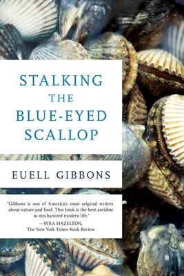 Stalking the Blue-Eyed Scallop, 1. vydanie - Stalking the Blue-Eyed Scallop, 1st Edition