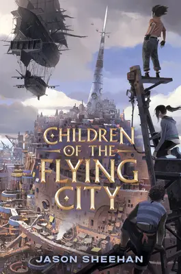 Deti lietajúceho mesta - Children of the Flying City