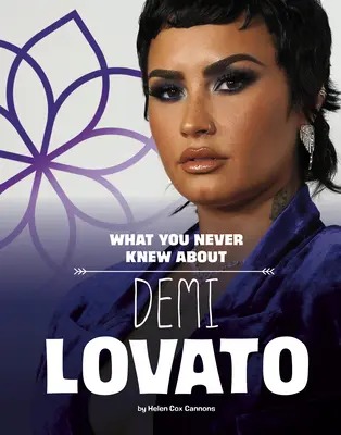 Čo ste nikdy nevedeli o Demi Lovato - What You Never Knew about Demi Lovato