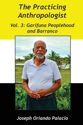 Garifunovia a Barranco - Garifuna Peoplehood and Barranco