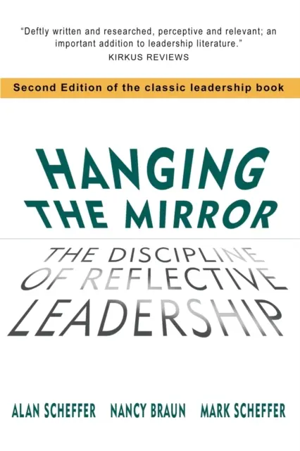 Zavesenie zrkadla: Disciplína reflexívneho vedenia - Hanging The Mirror: The Discipline of Reflective Leadership