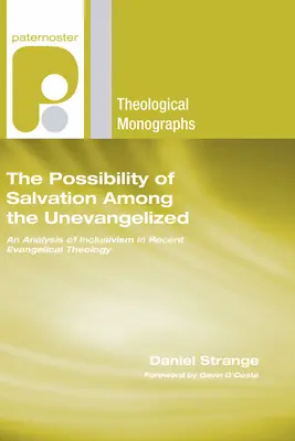 Možnosť spásy medzi neevanjelizovanými - The Possibility of Salvation Among the Unevangelized