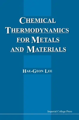 Chemická termodynamika pre kovy a materiály - Chemical Thermodynamics for Metals and Materials