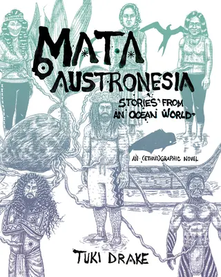 Mata Austronesia: Príbehy z oceánskeho sveta - Mata Austronesia: Stories from an Ocean World
