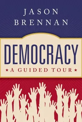 Demokracia: Sprievodca demokraciou - Democracy: A Guided Tour