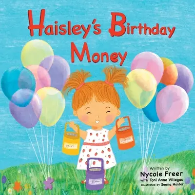 Haisleyho narodeninové peniaze - Haisley's Birthday Money