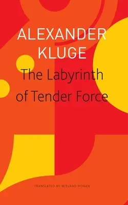 Labyrint nežnej sily: 166 milostných príbehov - The Labyrinth of Tender Force: 166 Love Stories