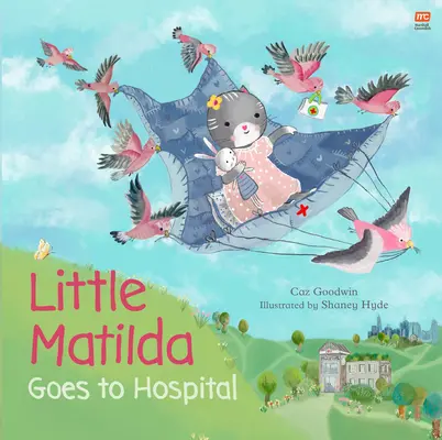 Malá Matilda ide do nemocnice - Little Matilda Goes to Hospital