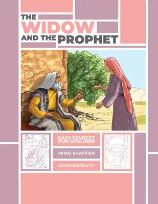 Vdova a prorok: Jednoduchý príbeh z evanjelia - The Widow and the Prophet: An Easy Eevreet Story