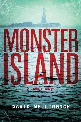 Ostrov príšer: Román o zombie - Monster Island: A Zombie Novel