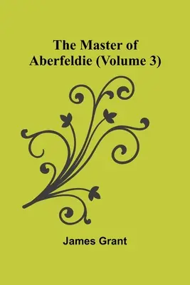 Majster z Aberfeldie (3. diel) - The Master of Aberfeldie (Volume 3)