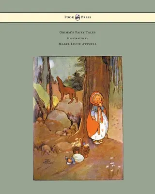 Grimmove rozprávky - Ilustrácie Mabel Lucie Attwellovej - Grimm's Fairy Tales - Illustrated by Mabel Lucie Attwell