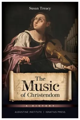 Hudba kresťanstva: História - The Music of Christendom: A History