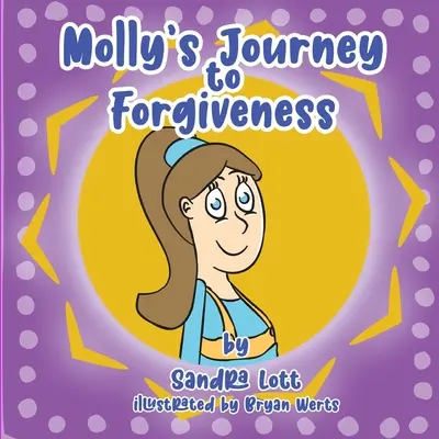 Mollyina cesta k odpusteniu - Molly's Journey to Forgiveness