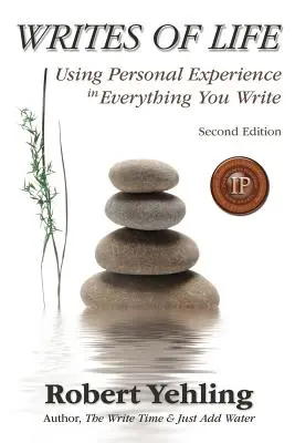 Writes of Life: Využívanie osobných skúseností vo všetkom, čo píšete - Writes of Life: Using Personal Experience in Everything You Write