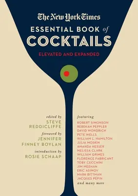 The New York Times Essential Book of Cocktails (druhé vydanie): Viac ako 400 klasických receptov na nápoje so skvelými textami z New York Times - The New York Times Essential Book of Cocktails (Second Edition): Over 400 Classic Drink Recipes with Great Writing from the New York Times