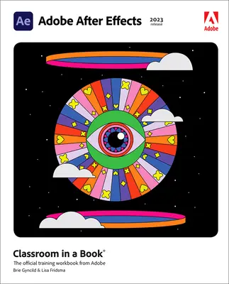 Adobe After Effects učebňa v knihe (vydanie 2023) - Adobe After Effects Classroom in a Book (2023 Release)