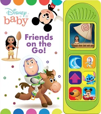 Disney Baby: Kamaráti na cestách! Zvuková kniha - Disney Baby: Friends on the Go! Sound Book