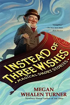 Namiesto troch želaní: Krátke magické príbehy - Instead of Three Wishes: Magical Short Stories