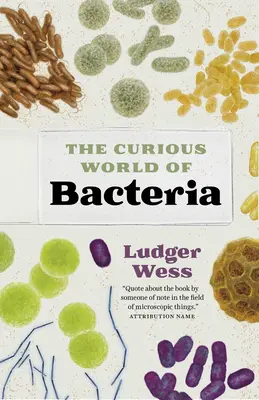 Zvedavý svet baktérií - The Curious World of Bacteria