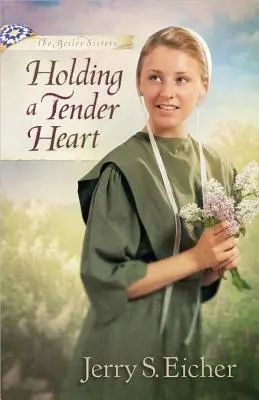 Držanie nežného srdca - Holding a Tender Heart