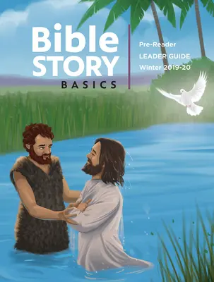 Základy biblických príbehov pre predčitateľov Príručka pre vedúcich Zima 1. roč. - Bible Story Basics Pre-Reader Leader Guide Winter Year 1