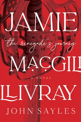 Jamie Macgillivray: Macgilrayray: Cesta odpadlíka - Jamie Macgillivray: The Renegade's Journey