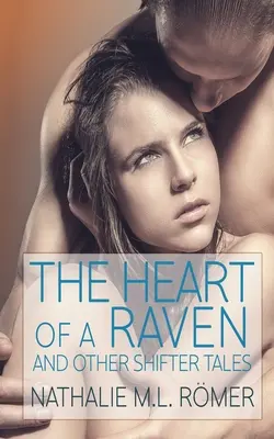 Havranie srdce a iné príbehy o posunovačoch - Heart of a Raven and other Shifter Tales