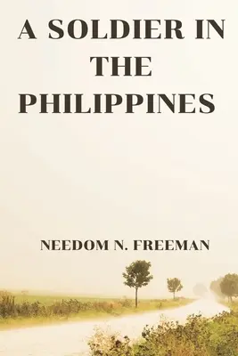 Vojak na Filipínach - A Soldier in the Philippines