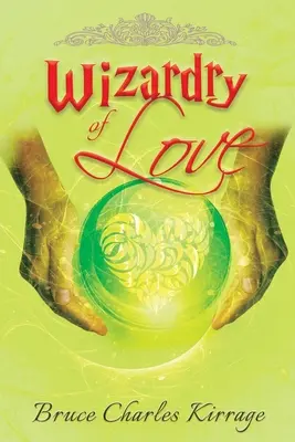 Čarodejníctvo lásky - Wizardry of Love