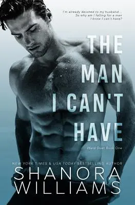 Muž, ktorého nemôžem mať - The Man I Can't Have