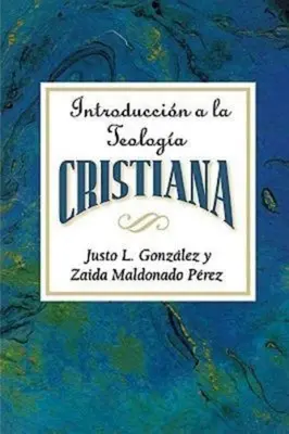 Introduccin a la Teologa Cristiana Aeth: Úvod do kresťanskej teológie v španielčine - Introduccin a la Teologa Cristiana Aeth: Introduction to Christian Theology Spanish