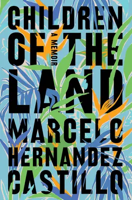 Deti zeme: Spomienky - Children of the Land: A Memoir