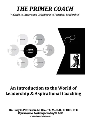 The Primer Coach: Úvod do sveta koučovania lídrov a ašpirantov - The Primer Coach: An Introduction to the World of Leadership & Aspirational Coaching