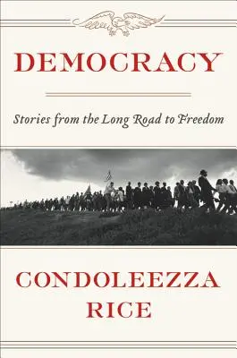 Demokracia: Príbehy z dlhej cesty k slobode - Democracy: Stories from the Long Road to Freedom