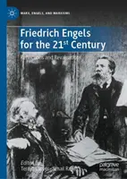 Friedrich Engels pre 21. storočie: Engels v roku 2021: reflexie a prehodnotenia - Friedrich Engels for the 21st Century: Reflections and Revaluations