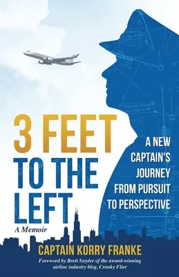 3 stopy doľava: Cesta nového kapitána od prenasledovania k perspektíve - 3 Feet to the Left: A New Captain's Journey from Pursuit to Perspective