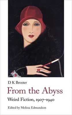 Z priepasti: Divná fikcia, 1907 - 1940 - From the Abyss: Weird Fiction, 1907-1940