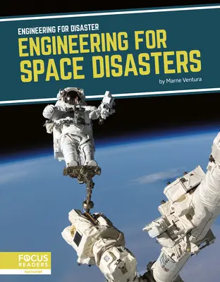 Inžinierstvo pre vesmírne katastrofy - Engineering for Space Disasters