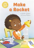 Šampión v čítaní: Vyrob si raketu - samostatné čítanie Žltá 3 - Reading Champion: Make a Rocket - Independent Reading Yellow 3